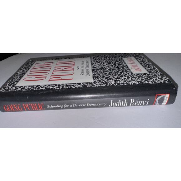 Going Public: Schooling for a Diverse Democracy by Judith Renyi (English) HC DJ - Picture 3 of 7
